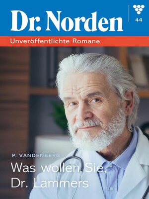 cover image of Was wollen Sie,Dr. Lammers?